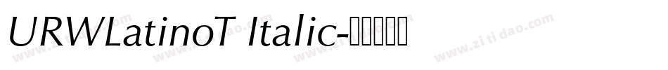 URWLatinoT Italic字体转换
